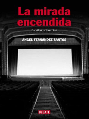cover image of La mirada encendida